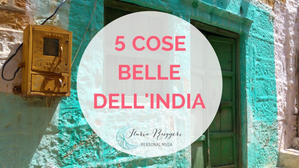 5 COSE BELLE DELL'INDIA - © Ilaria Ruggeri